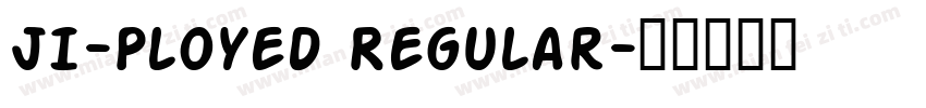 JI-Ployed Regular字体转换